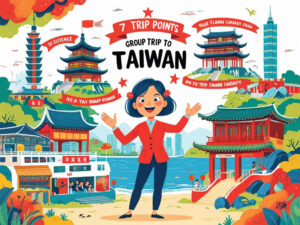 幹事様必見！台湾団体旅行で失敗しないための7つのポイント